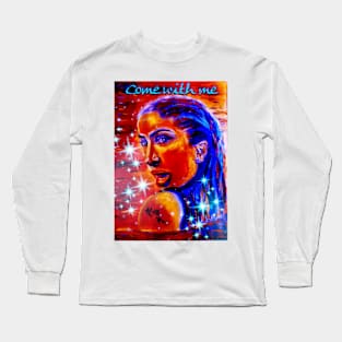 Come with me Long Sleeve T-Shirt